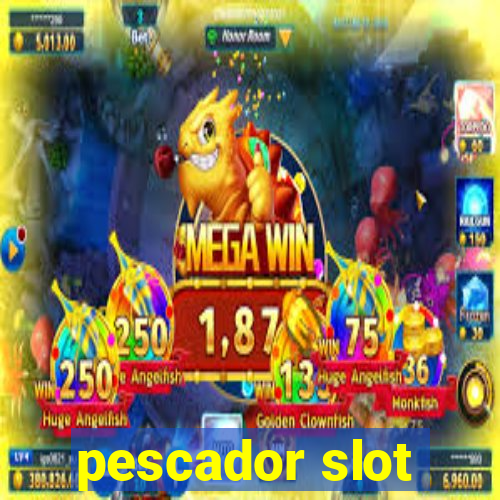 pescador slot