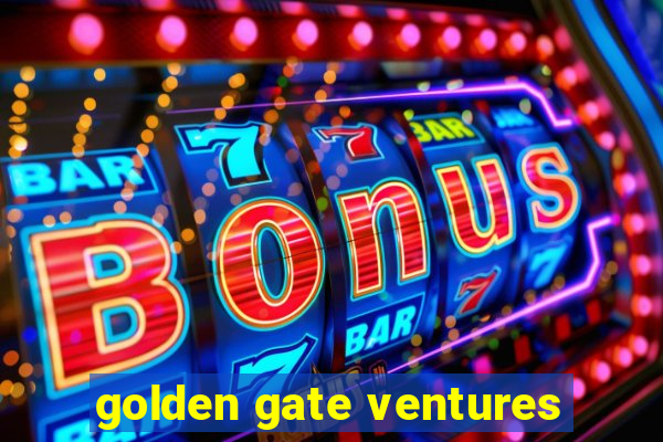 golden gate ventures