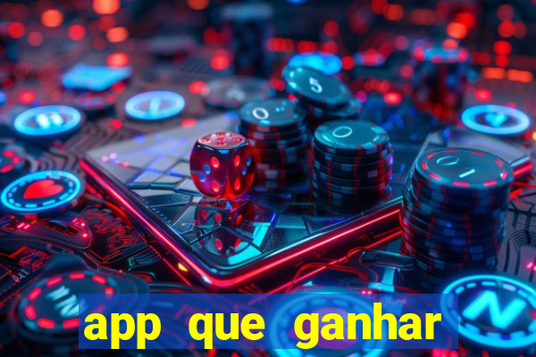 app que ganhar dinheiro jogando