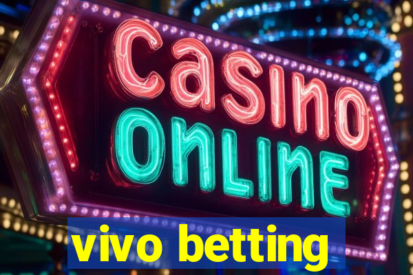 vivo betting