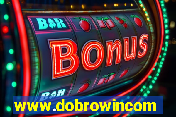 www.dobrowincom