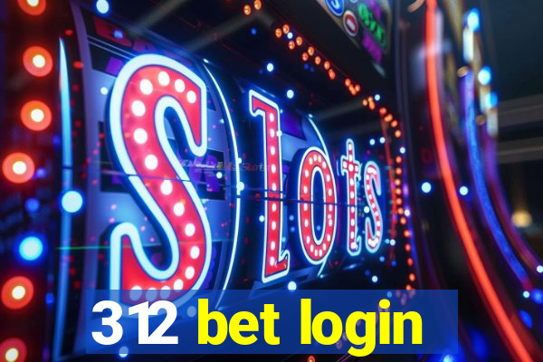 312 bet login