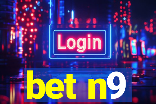 bet n9