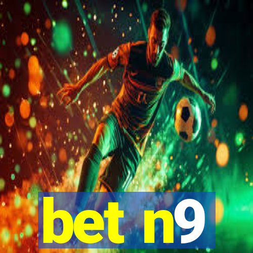 bet n9