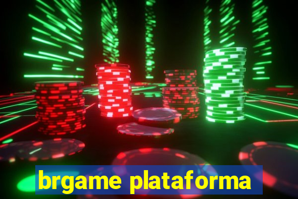 brgame plataforma