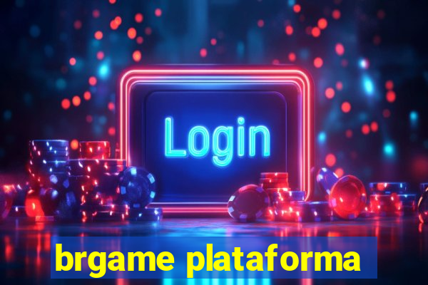 brgame plataforma