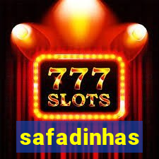 safadinhas