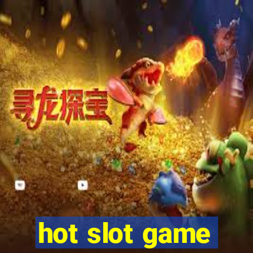 hot slot game