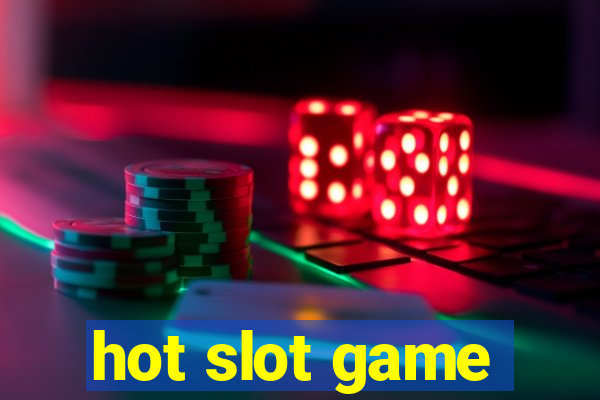 hot slot game