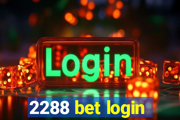 2288 bet login