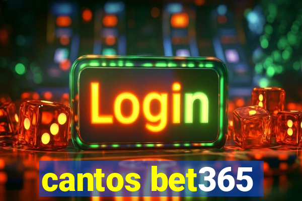 cantos bet365