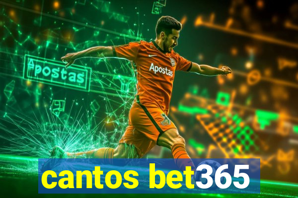 cantos bet365