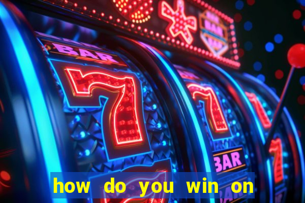 how do you win on slot machines