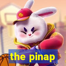 the pinap