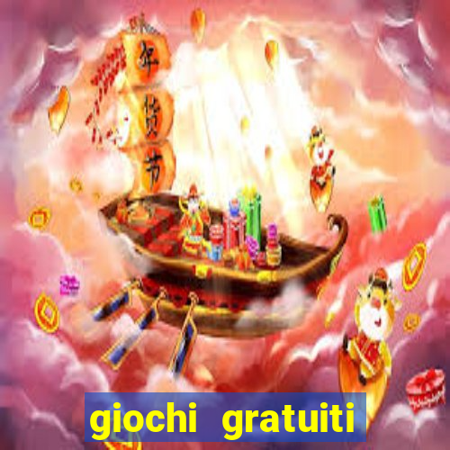 giochi gratuiti slot machine