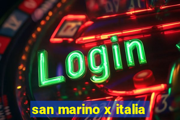 san marino x italia