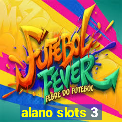 alano slots 3