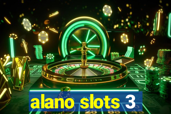 alano slots 3