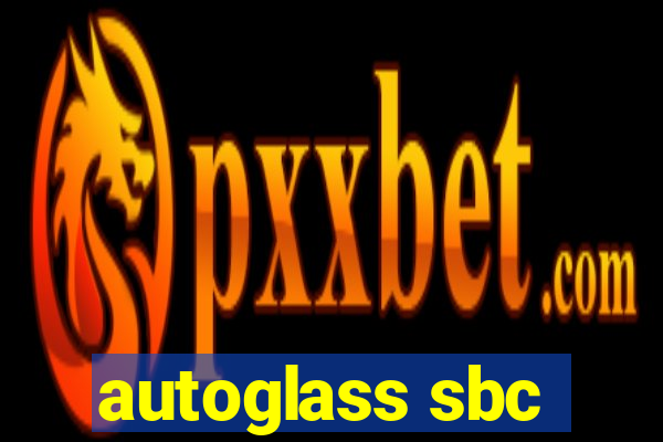 autoglass sbc