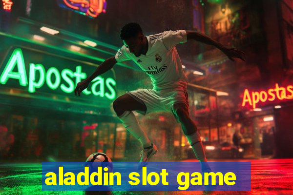 aladdin slot game