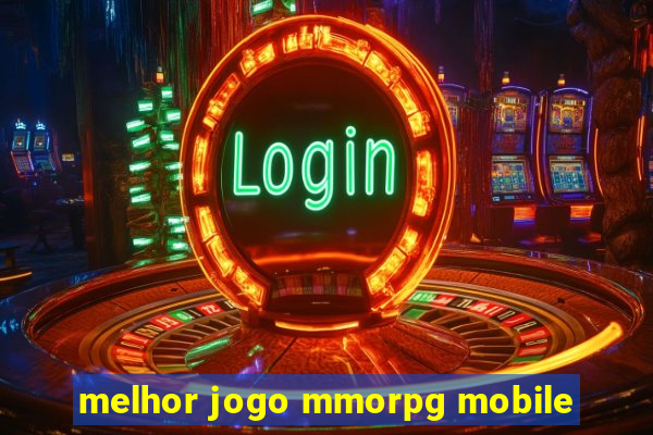 melhor jogo mmorpg mobile