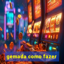 gemada como fazer