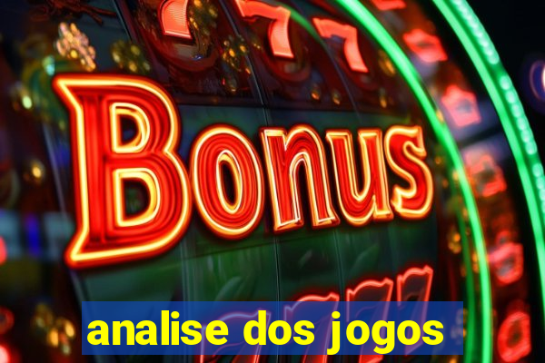 analise dos jogos