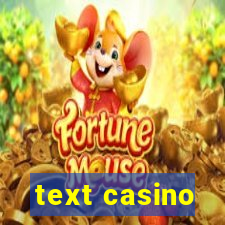 text casino