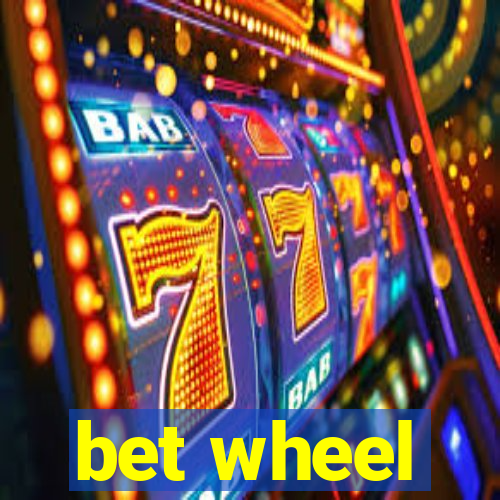 bet wheel