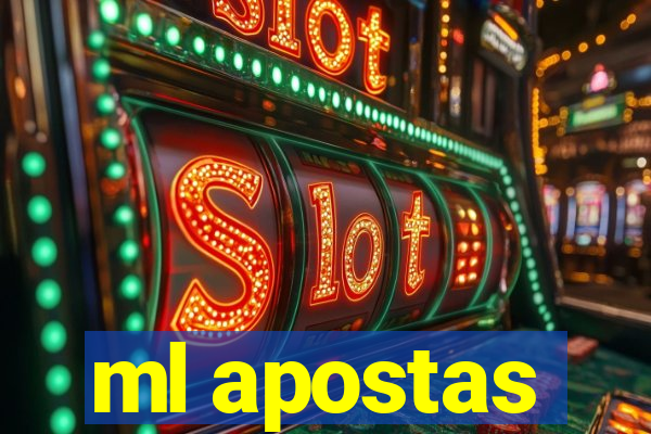 ml apostas