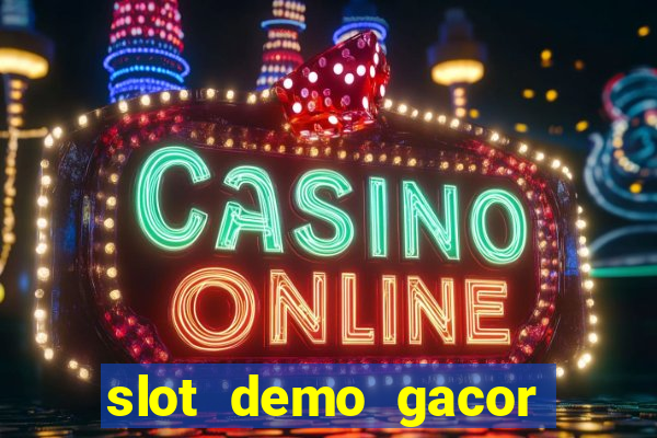 slot demo gacor anti lag