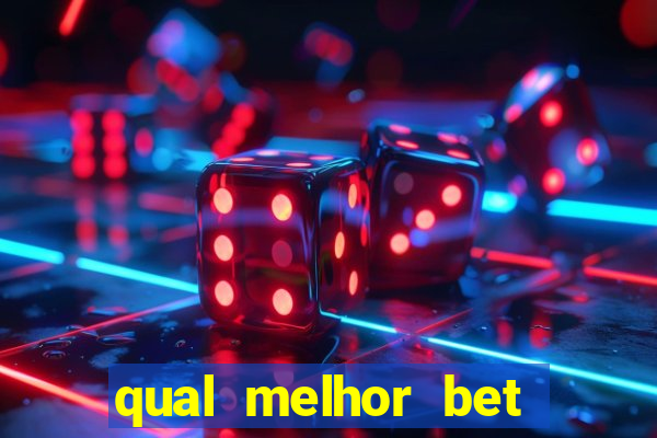 qual melhor bet para ganhar dinheiro