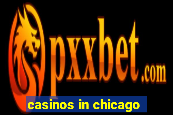 casinos in chicago