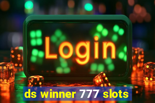 ds winner 777 slots