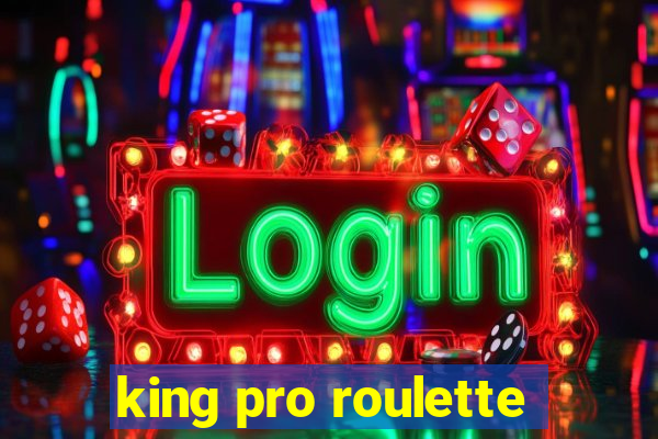 king pro roulette