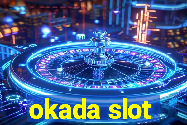 okada slot