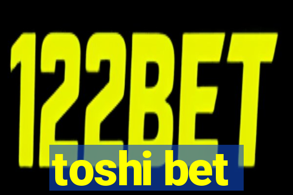 toshi bet