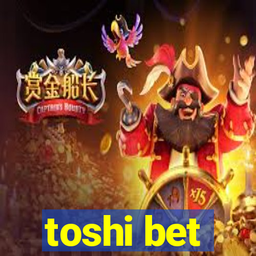 toshi bet