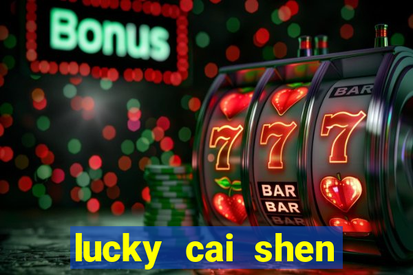 lucky cai shen slot free play