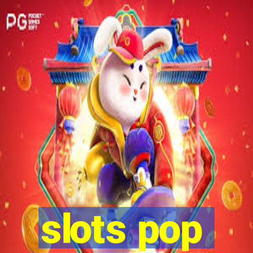 slots pop