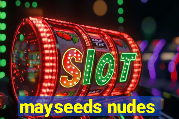 mayseeds nudes