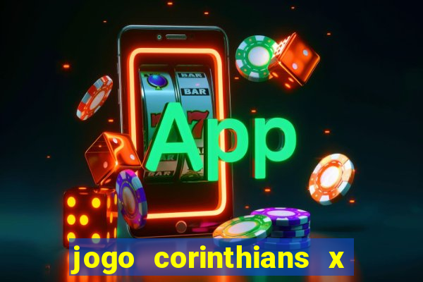 jogo corinthians x fortaleza ao vivo gratis