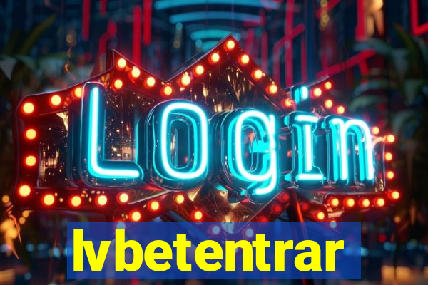 lvbetentrar