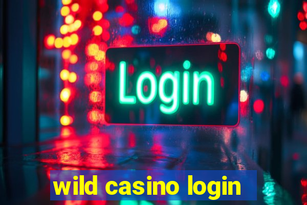 wild casino login