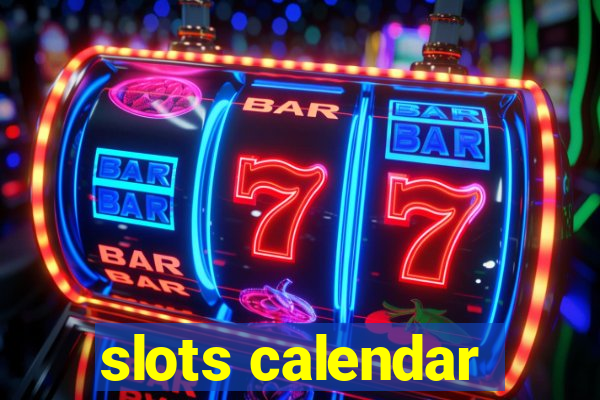 slots calendar