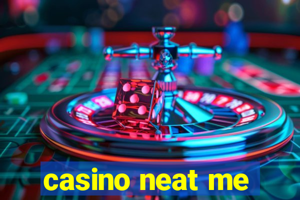 casino neat me