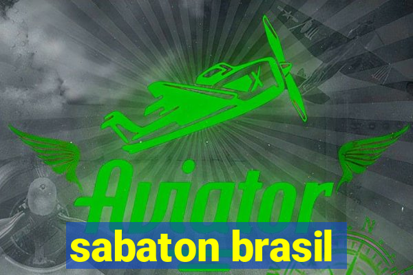 sabaton brasil