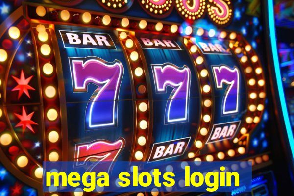 mega slots login