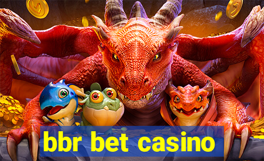 bbr bet casino