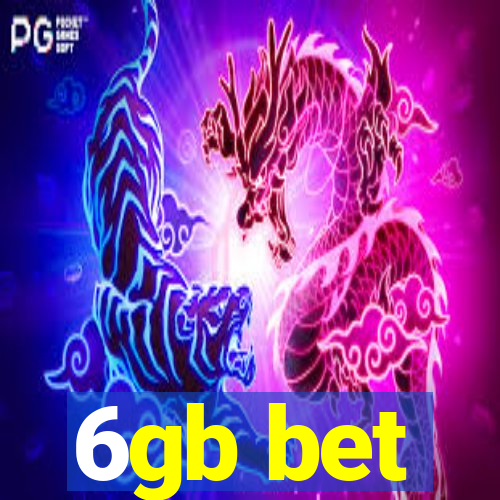 6gb bet